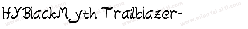 HYBlackMyth Trailblazer字体转换
